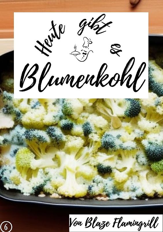 Heute gibt es / Heute gibt es - Blumenkohl