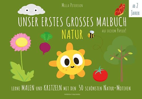 Malbuch Natur - UNSER ERSTES GROßES MALBUCH - NATUR