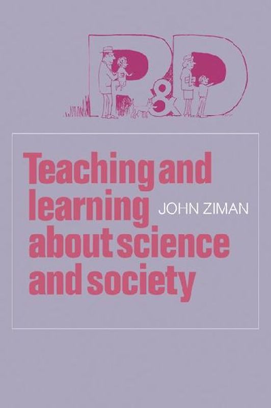 Teaching and Learning about Science and Society