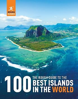 The Rough Guide to the 100 Best Islands in the World