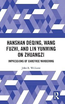 Hanshan Deqing, Wang Fuzhi, and Lin Yunming on Zhuangzi