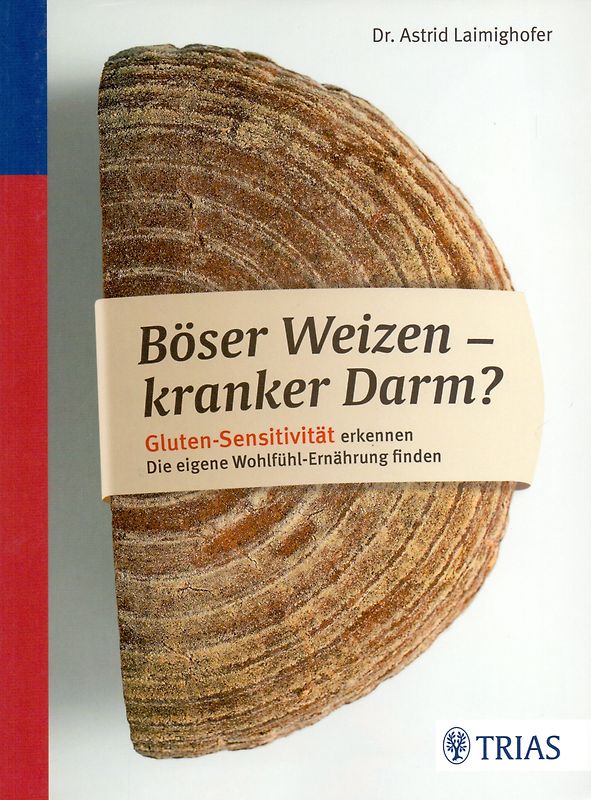 Böser Weizen - kranker Darm?