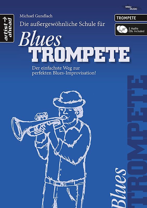 Die außergewöhnliche Schule für Blues-Trompete
