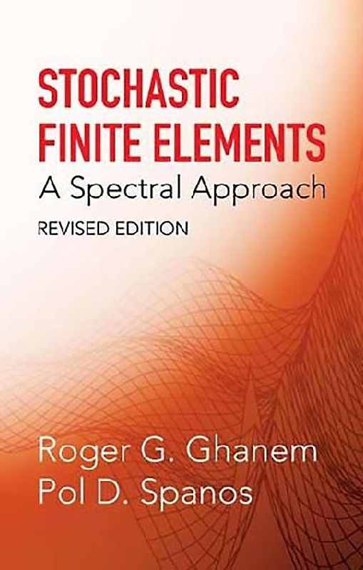 Stochastic Finite Elements