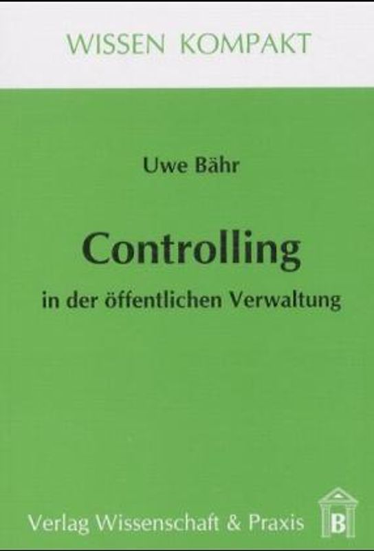 Controlling in der öffentlichen Verwaltung.