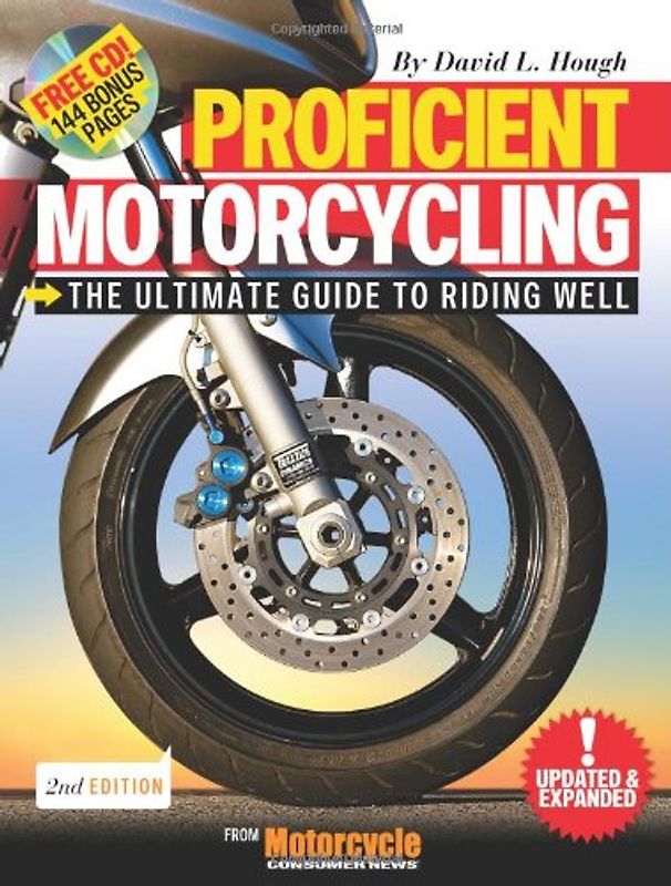 Proficient Motorcycling: The Ultimate Guide to Riding Well [With CDROM]
