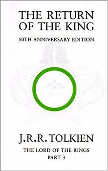 The Return Of The King. 3/The Lord Of The Rings. 50Th Anniversary Edition - John R. R. Tolkien