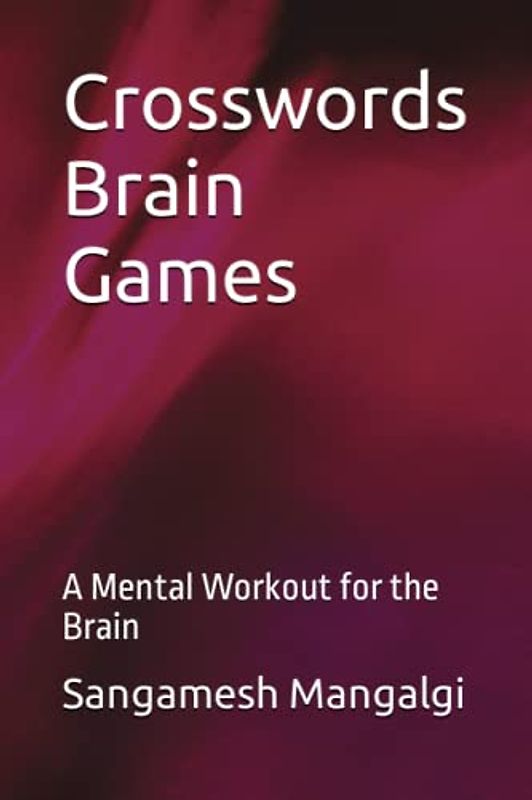 Crosswords Brain Games: A Mental Workout for the Brain