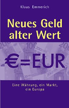 Neues Geld - alter Wert