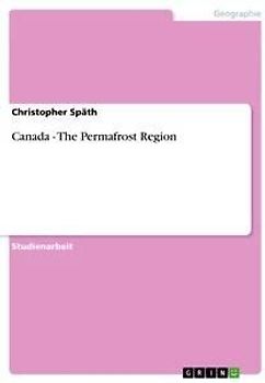 Canada - The Permafrost Region