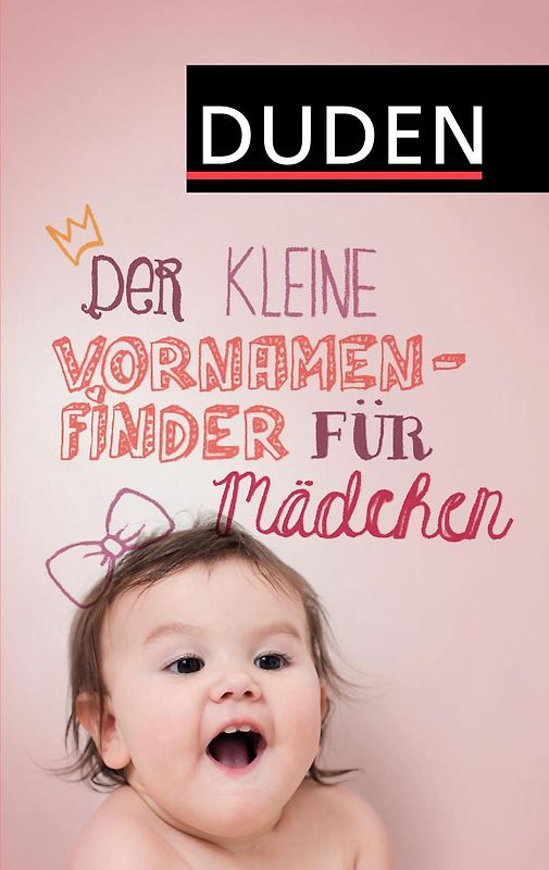 Der kleine Vornamenfinder für Mädchen