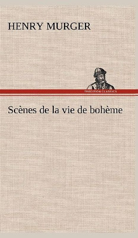 Scènes de la vie de bohème