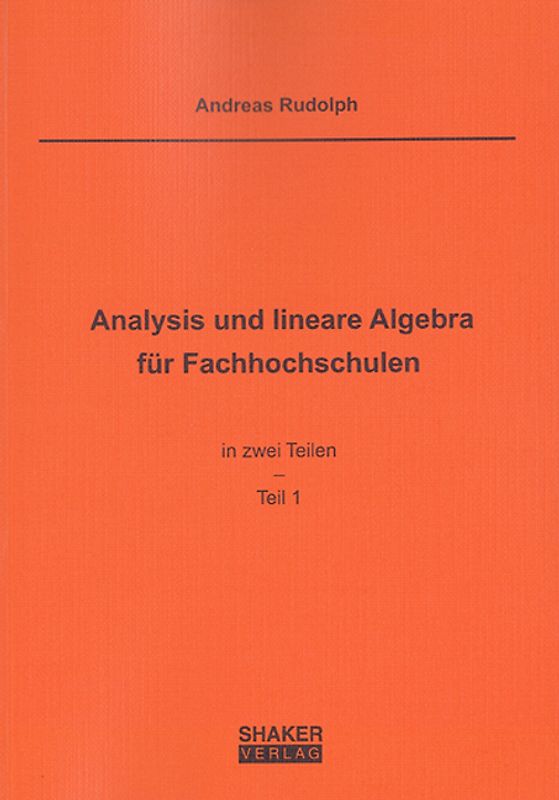 Analysis und lineare Algebra für Fachhochschulen