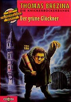 Die Knickerbocker-Bande / Der grüne Glöckner