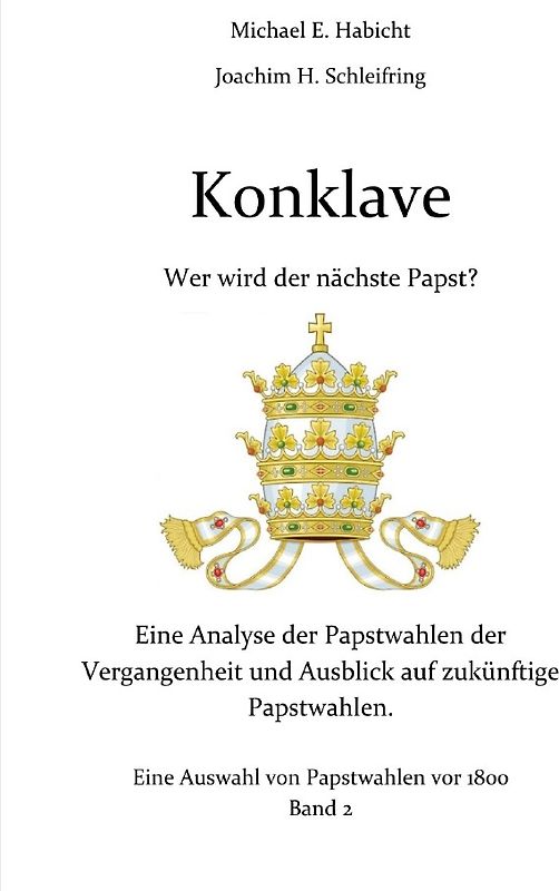 Konklave. Wer wird der nächste Papst? Band 2