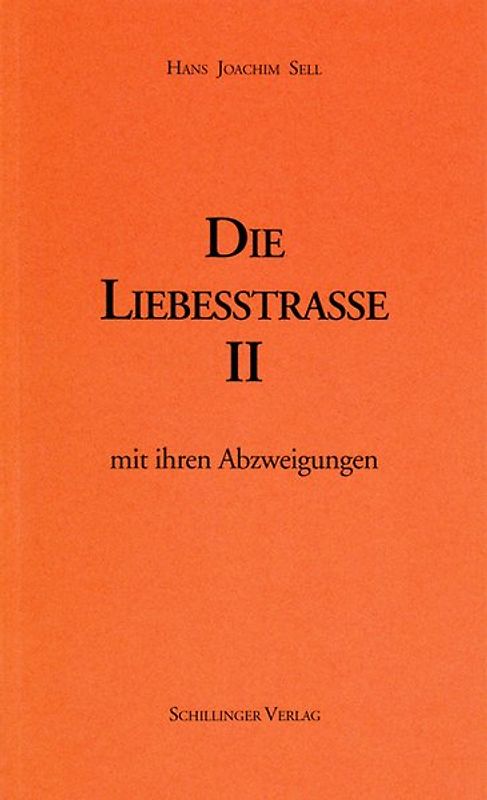 Die Liebesstraße II mit ihren Abzweigungen