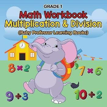 Grade 1 Math Workbook