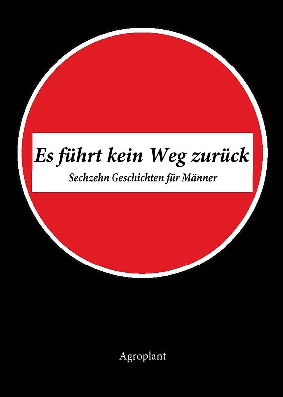Es führt kein Weg zurück