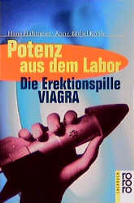 Potenz aus dem Labor. Die Erektionspille Viagra