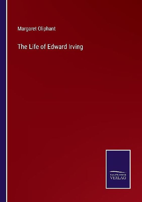 The Life of Edward Irving