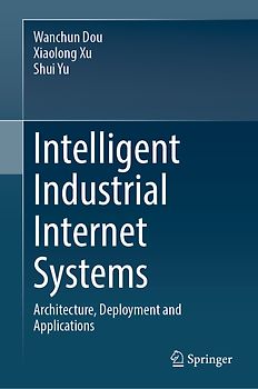 Intelligent Industrial Internet Systems
