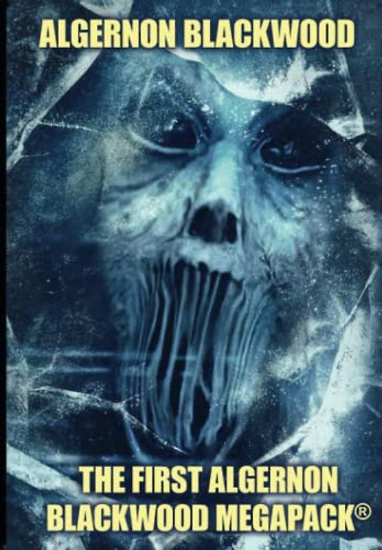 The First Algernon Blackwood MEGAPACK®