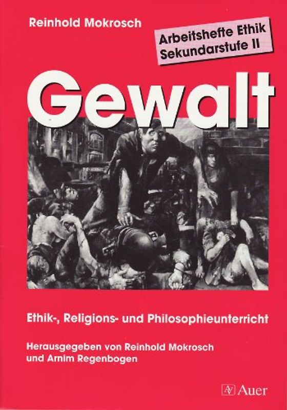 Arbeitsmaterialien Ethik - Sekundarstufe II