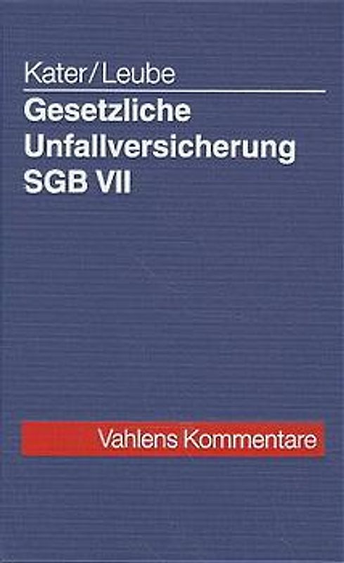 Gesetzliche Unfallversicherung SGB VII