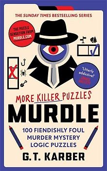 Murdle: More Killer Puzzles