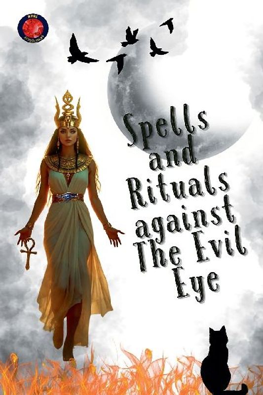 Spells and Rituals against The Evil Eye
