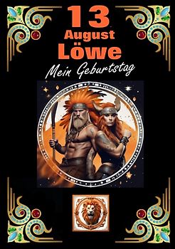 13.August, mein Geburtstag