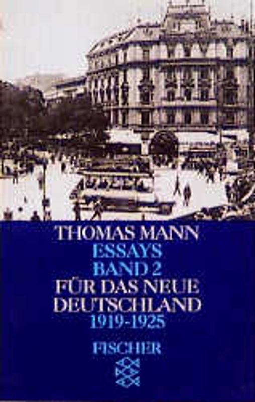 Thomas Mann. Essays in der Fassung der Erstdrucke / Die demokratische Macht