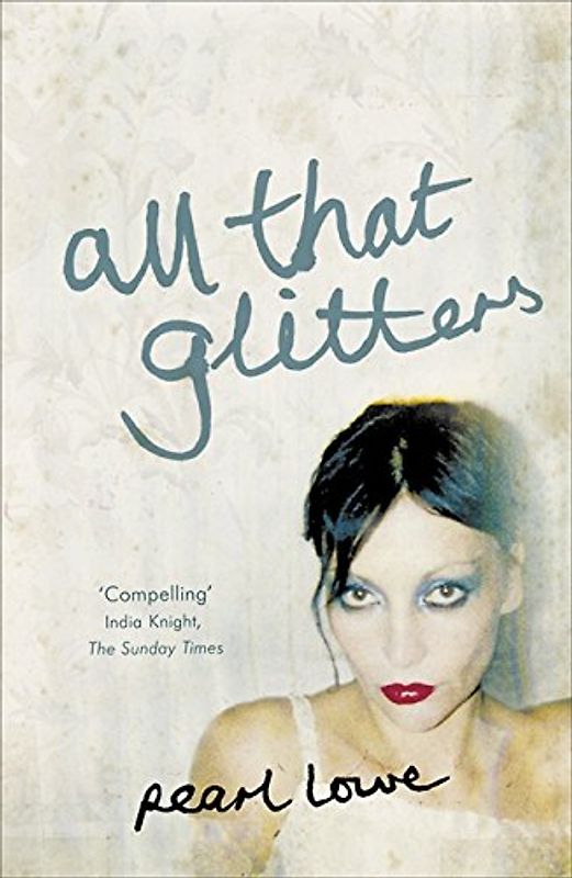 All That Glitters - Lowe, Pearl