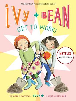 Ivy and Bean Get to Work! (Book 12) (Ivy & Bean, 12, Band 12)
