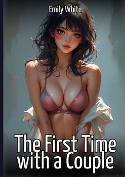 The First Time with a Couple