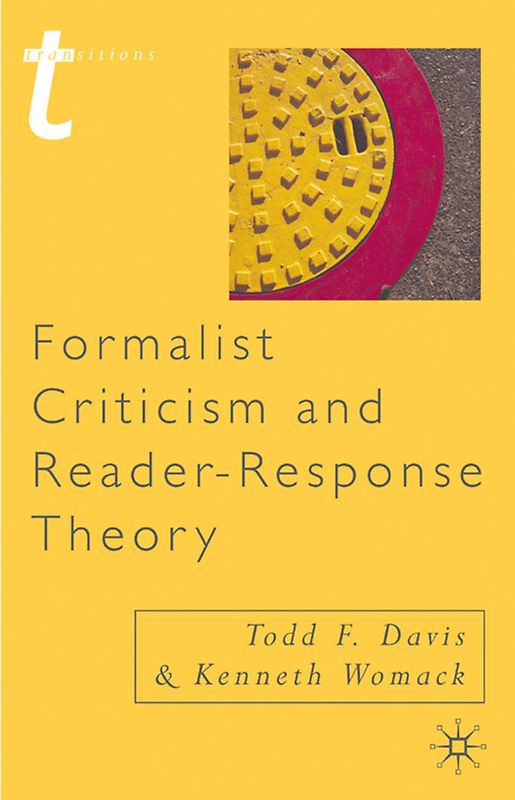 Formalist Criticism and Reader-Response Theory