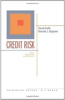 Credit Risk: Pricing, Measurement, and Management (Princeton Series in Finance)