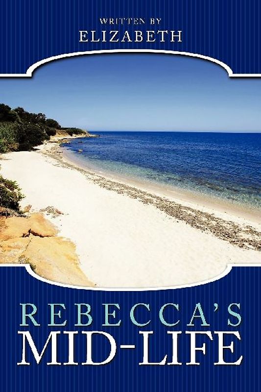Rebecca's Mid-Life