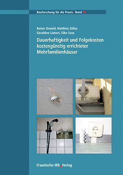 Dauerhaftigkeit und Folgekosten kostengünstig errichteter Mehrfamilienhäuser