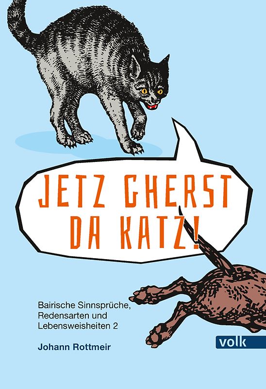Jetzt gherst da Katz!