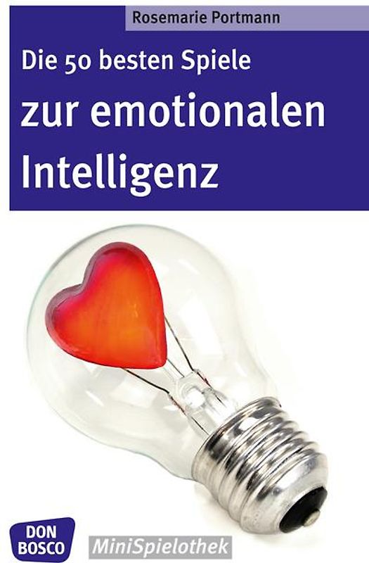 Die 50 besten Spiele zur emotionalen Intelligenz