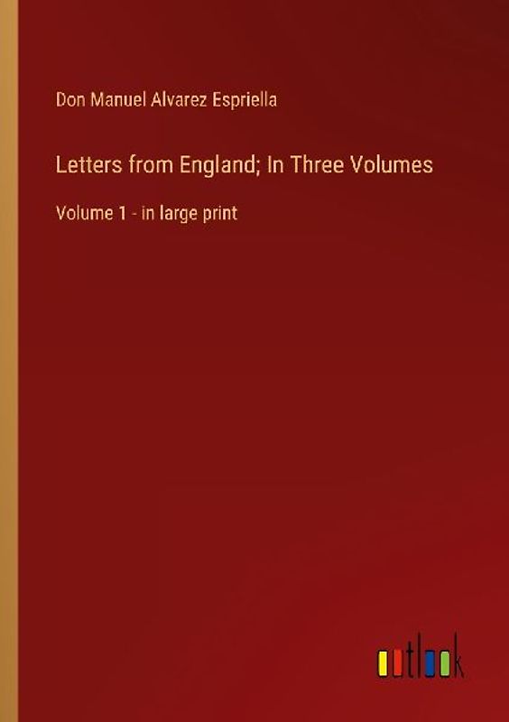 Letters from England; In Three Volumes