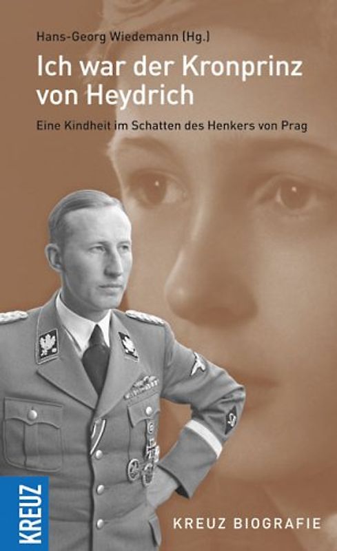 Ich war der Kronprinz von Heydrich