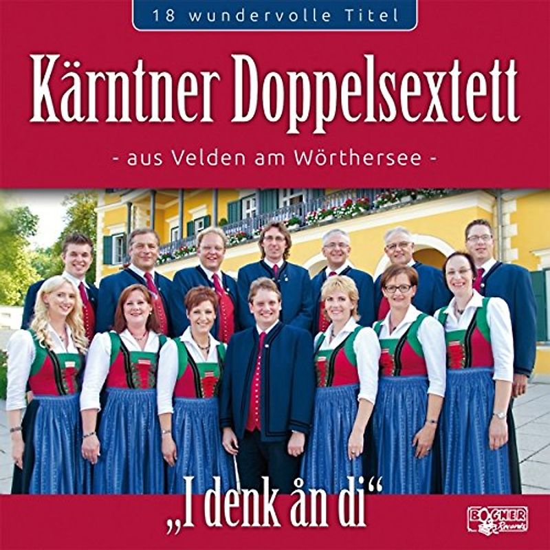Kärntner Doppelsextett - I Denk An di
