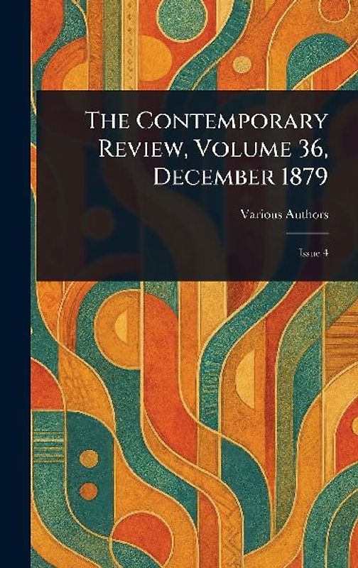 The Contemporary Review, Volume 36, December 1879