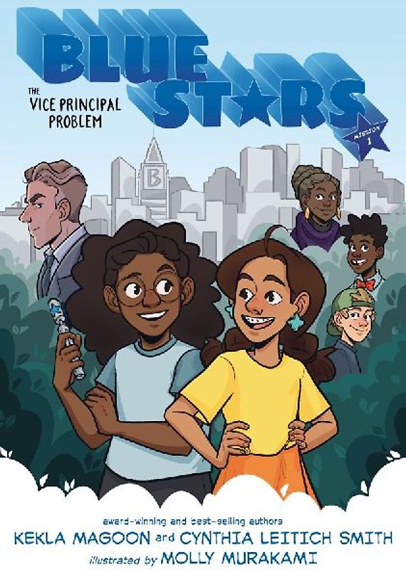 Blue Stars: Mission One: The Vice Principal Problem: A Graphic Novel