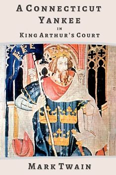 A Connecticut Yankee in King Arthur's Court