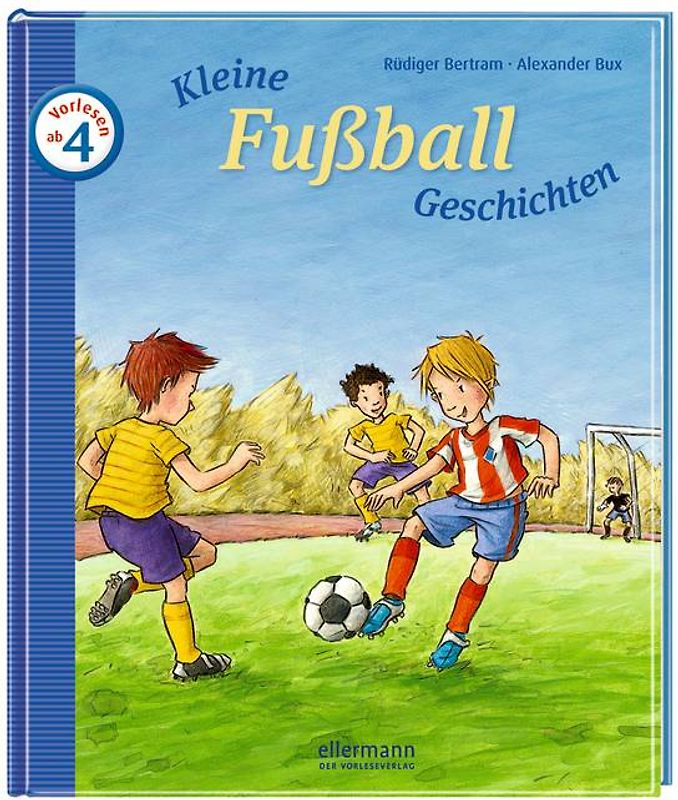 Kleine Fußballgeschichten zum Vorlesen