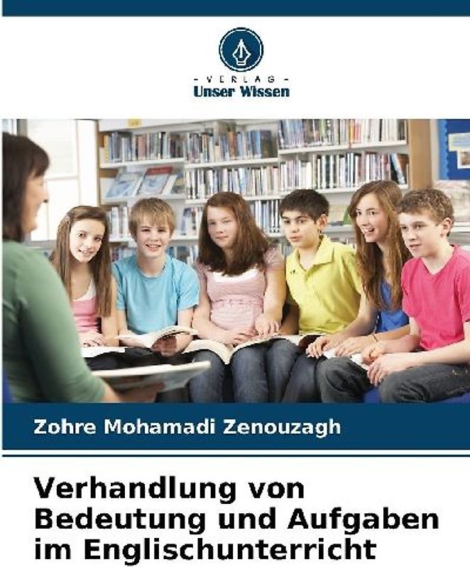 Verhandlung von Bedeutung und Aufgaben im Englischunterricht