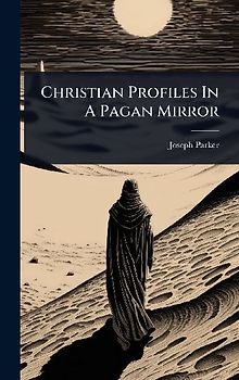 Christian Profiles In A Pagan Mirror